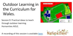 Session  9: Practical ideas to teach through outdoor learning. Humanities AOLE.